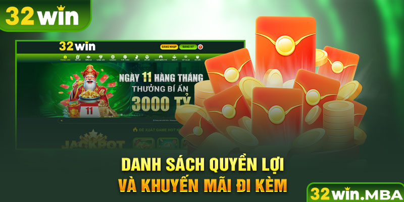 Danh sách quyền lợi và khuyến mãi đi kèm