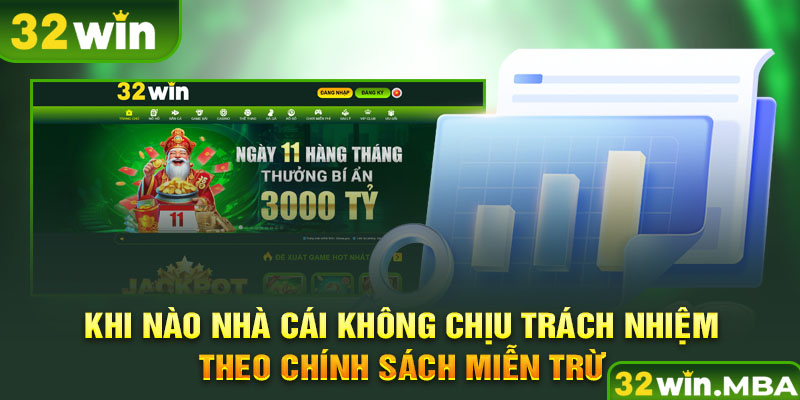 Khi nào nhà cái không chịu trách nhiệm theo chính sách miễn trừ