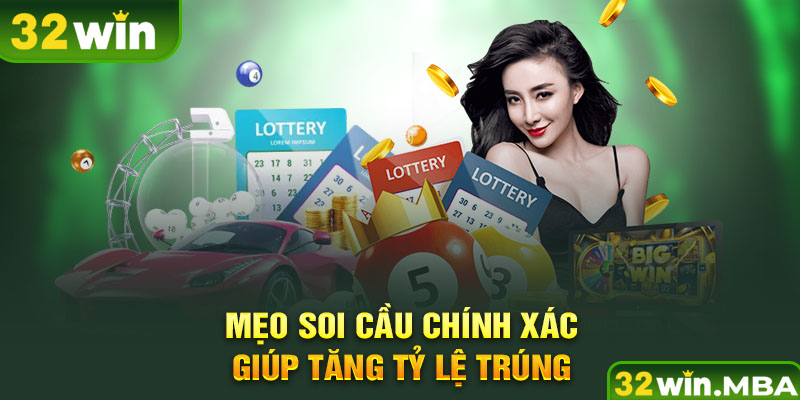 Mẹo soi cầu chính xác giúp tăng tỷ lệ trúng