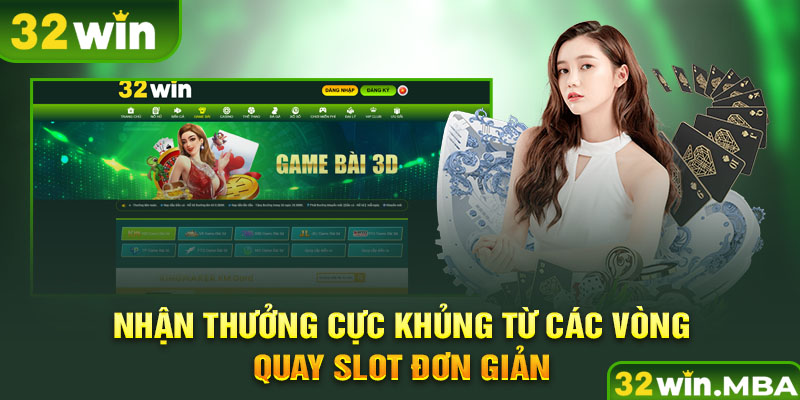 Nhận thưởng cực khủng từ các vòng quay slot đơn giản