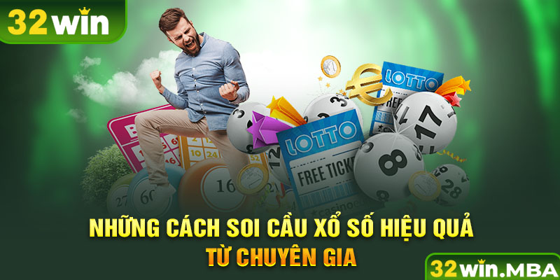 Những cách soi cầu xổ số hiệu quả từ chuyên gia