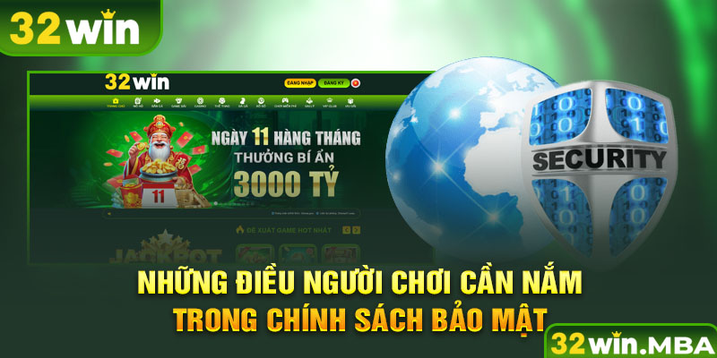 Những điều người chơi cần nắm trong chính sách bảo mật