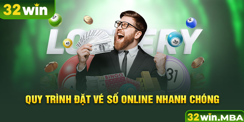 Quy trình đặt vé số online nhanh chóng