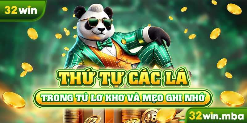Thứ tự các lá trong Tú Lơ Khơ và mẹo ghi nhớ